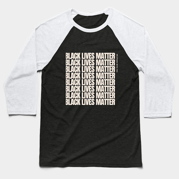 Black Lives Matter Baseball T-Shirt by Steady Eyes